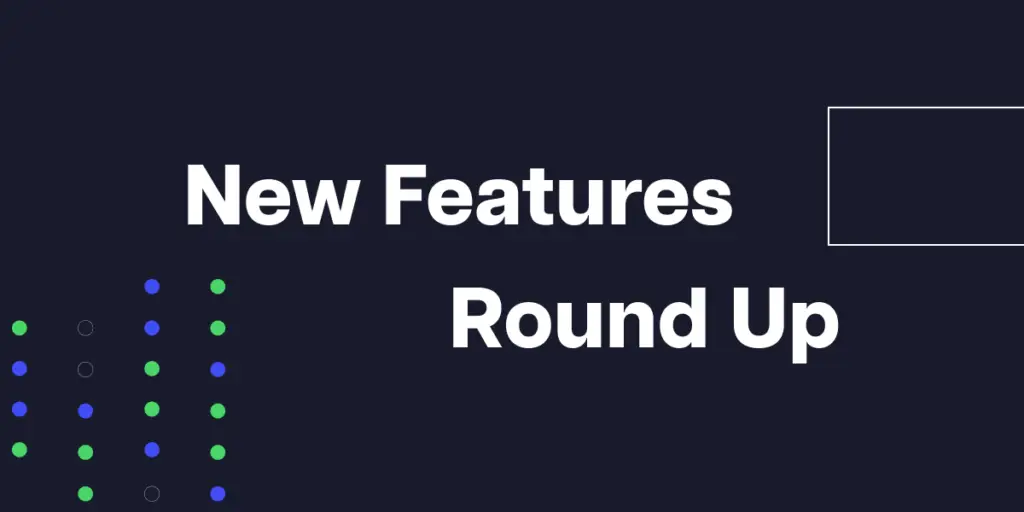 New features roundup – upper hand – upper hand Upper hand – upper hand –